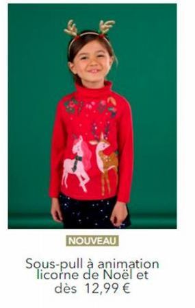 NOUVEAU  Sous-pull à animation licorne de Noël et dès 12,99 € 