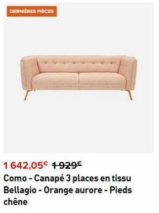 dernières pièces  1642,05€ 1-929€  como-canapé 3 places en tissu bellagio - orange aurore - pieds chêne 