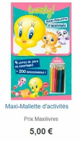 4 livres de jeux es coloriages +200 autocomanes  maxi-mallette d'activités  maxi-mallette d'activités  prix maxilivres 5,00 € 