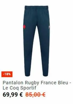 n  pantalon rugby france bleu - le coq sportif 69,99 € 85,00 €  -18%  