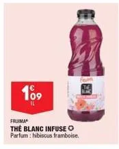 109  il  fruimaⓡ the blanc infuse ⓒ parfum: hibiscus framboise. 