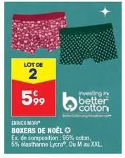 lot de  2  599  investing in  better  cotton  enrico mori boxers de noël ⓒ  ex. de composition: 95% coton, 5% élasthanne lycra®. du m au xxl 