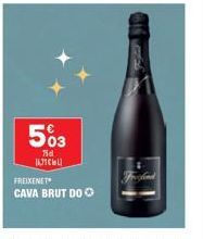 503  Tod 16716  FREIXENET  CAVA BRUT DOⒸ 