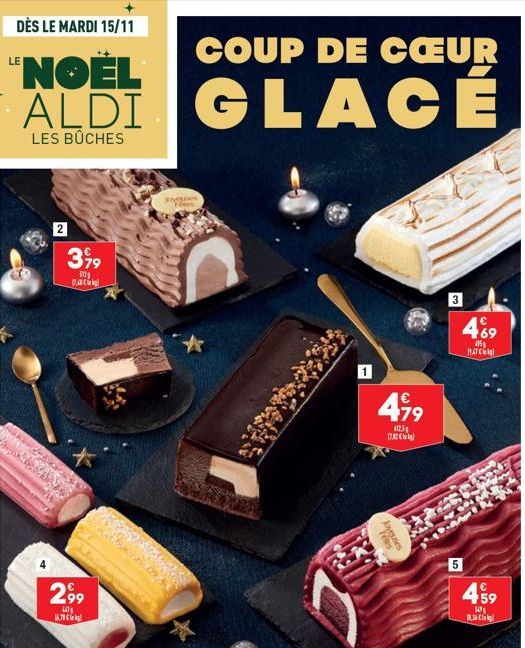 DÈS LE MARDI 15/11  LENOËL ALDI  LES BÜCHES  3,99  St DAC  Merek  2,99  Lits 16.78 €  COUP DE CŒUR  GLACÉ  Joggies Ftes  499  12.3  (7.2  MARIN  469  495 HATC  5  €  4.59  549  Cl  