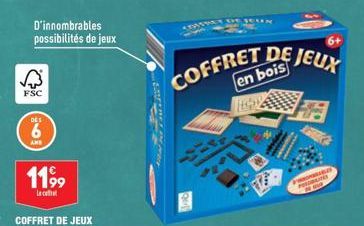 D'innombrables possibilités de jeux  FSC  DES  6  AND  119⁹9  COFFRET DE JEUX  COFFRET DE JEUX  en bois  12  FONORGEABLE FO  