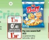 1.79 0.41 200  tf=O38•y@  CART Pop corn caramel Baff  VICO  1.38" 200  Site:  Baff 