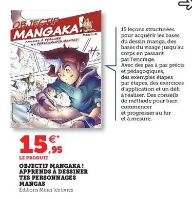 objectif mangaka  adgiver  bak  e personnages mamba!  15,95  le produit  objectif mangaka! apprends à dessiner tes personnages mangas  éditions merci les livres  medeho  15 leçons structurées  pour ac