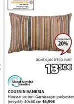 global recycled standa  20%  dont 0,06€ d'eco-part  13.50€ 