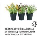 PLANTE ARTIFICIELLE KALLE En polyester, polyéthylène, fer et sable. Avec pot. Ø13 x H16 cm 