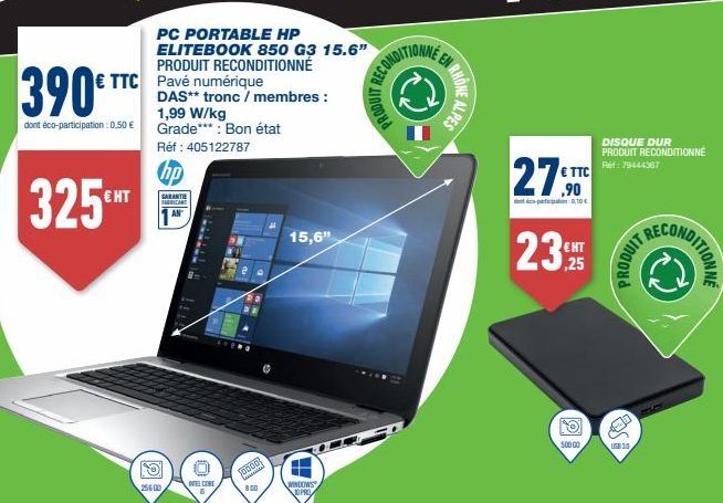 PC PORTABLE HP ELITEBOOK 850 G3 15.6" PRODUIT RECONDITIONNÉ € TTC Pavé numérique  DAS** tronc / membres : 1,99 W/kg  390€ TTC  dont éco-participation : 0,50 € Grade***: Bon état  325HT  Réf: 405122787