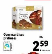 show  gourmandises pralinées  s606441  155g  259  lig-16,71 € 