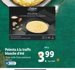 under  f  tra  polenta à la truffe blanche d'été  p  surgeld  polenta  1% de truffe (tuber aestivum)  4  500 g  - 