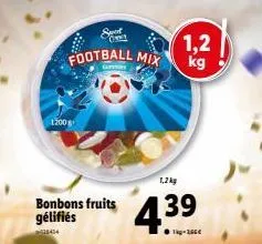 1200g  bonbons fruits gélifiés  18434  spot crea  football mix  1,2kg  43.⁹  39  1,2 kg 