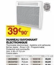 apartade  39 €90  panneau rayonnant électronique  thermostat electronique-systeme anti-allssures botter digital-ecran lcd-programmable protection anti-surchauffe  dim h 45 x p1,5 cm coloris blanc  pri