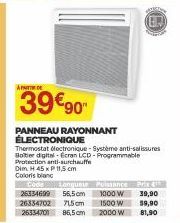 APIDE  39€90  PANNEAU RAYONNANT ÉLECTRONIQUE  Thermostat électronique - Système anti-salissures Boter digital Ecran LCD-Programmable Protection anti-surchauffe Dim. H 45 x P 11,5 cm Coloris blanc  Cod