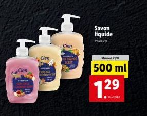 Cien  Cien  THE  De se  Cien  TH GRANGE  SCERT  Savon liquide  #516649  Mercredi 23/11  500 ml  7.29  L-250€ 