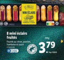 CONGALE  8 mini éclairs  fruités  Do Produ  MINI ECLAIRS  sargels  Fourrés au citron, passion, framboise et cassis  5605409  CA  120g  3.79  ●kg-150€ 