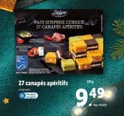 Delive  PAIN SURPRISE CUBIQUE 27 CANAPES APÉRITIFS  27 canapés apéritifs  44  Pred argels  255  949  T-1722€ 