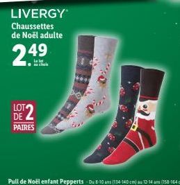 LIVERGY Chaussettes de Noël adulte  2.49  choi  LOT  2  DE  E  PAIRES 
