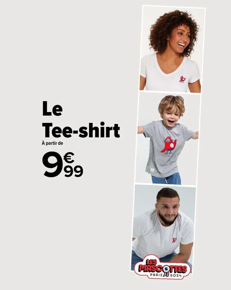 le tee-shirt  €  999  à partir de  p  les mascottes  paris 2024  