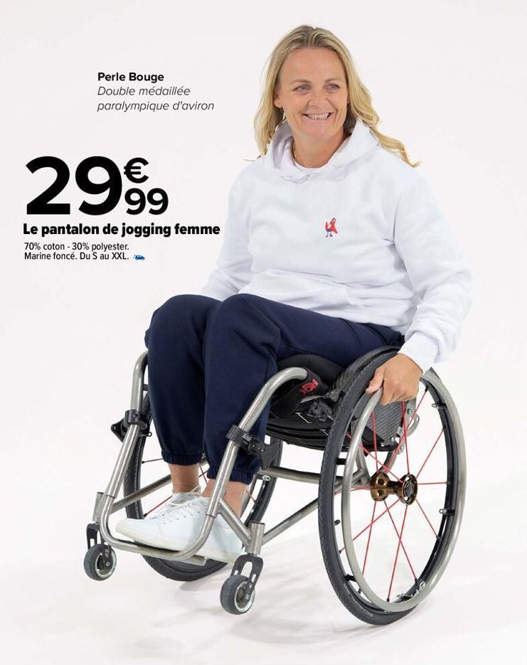 Perle Bouge Double médaillée paralympique d'aviron  €  2999  Le pantalon de jogging femme  70% coton - 30% polyester. Marine foncé. Du S au XXL.  New-com  