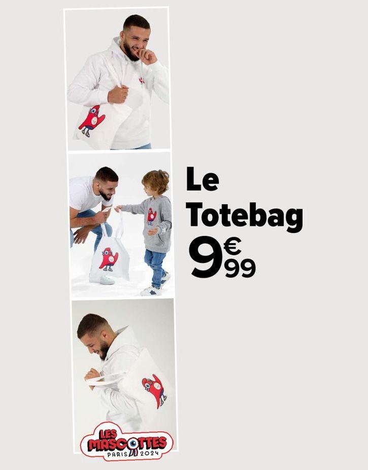 LES  MASCOTTES  PARIS 2024  Le Totebag €  99  99  