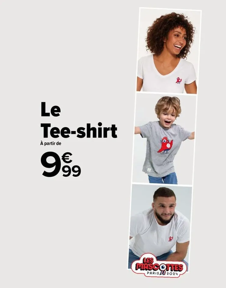 le tee-shirt  à partir de  €  999  p  les mascottes  paris 2024  