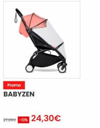 Promo  BABYZEN  27,00€ -10% 24,30€ 