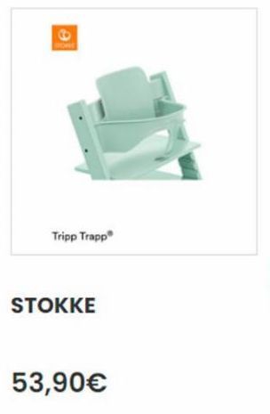 Tripp Trapp®  STOKKE  53,90€  