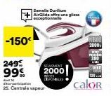 -150€  Semelle Durilium  AirGlide offre une glase exceptionnelle  SEULEMENT  2000  Fines  RANDO  2800  ing  Paist www 120  calor  Pe  380 