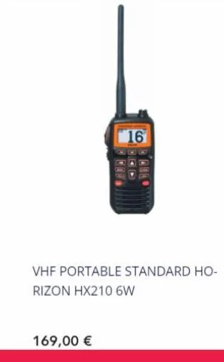 16  169,00 €  vhf portable standard ho-rizon hx210 6w 