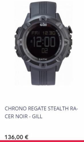 Gill  136,00 €  FRI 12.30  12:00  02  CHRONO REGATE STEALTH RA-CER NOIR - GILL 