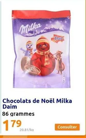 milka  chocolats de noël milka daim  86 grammes  179  20.81/ka  dat  consulter 