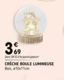 369  10 porticipation  CRECHE BOULE LUMINEUSE Bois, #10x11cm 