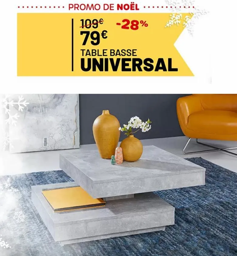 mg  promo de noël  109€ -28% 79€  table basse  universal  