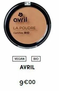 avril  la poudre certifiée bio  vegan  bio  avril  9€00 