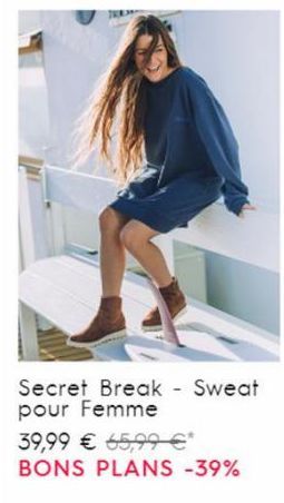Secret Break- Sweat pour Femme  39,99 € 65,99 €* BONS PLANS -39% 