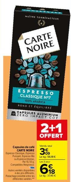 MAÎTRE TORREFACTEUR  CARTE NOIRE  ESPRESSO CLASSIQUE N°7 100% ARABICA ROND ET ÉQUILIBRE  CAPSULES ALUMINIUM 10 ZERO IMPACT CO2  Capsules de café  Espresso Classique, Espresso  Vendu seul  CARTE NOIRE 