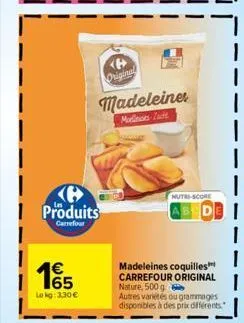 produits  carrefour  1€  165  lokg: 3,30 €  original  madeleine  marlies zutt  nutri-score  madeleines coquilles™ carrefour original nature, 500 g  autres variétés ou grammages disponibles à des prix 