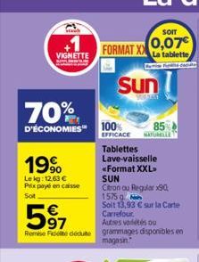 VIGNETTE  19%  Lekg: 12.63 € Prix payé en caisse  Sot  70%  D'ÉCONOMIES 100%  EFFICACE  597  €  FORMAT XX  1575 g  Solt 13,93 € sur la Carte Carrefour.  Autres variétés ou  Reme Fidele dédute grammage