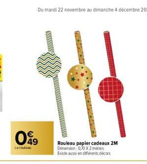 €  099  Lerouleau  Rouleau papier cadeaux 2M Dimension: 0,70 X 2 mètres Existe aussi en différents décors 