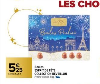 525  Lekg: 5.25 €  Boules Praline  Boules ESPRIT DE FÊTE COLLECTION RÉVEILLON Praline ou noir, 1 kg. 