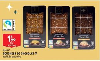 FAIRTRADE  CACAO  199  1169  (17,38 €  Chocolat  ISAURA  BOUCHÉES DE CHOCOLATO  Variétés assorties.  Chocolat  KR  Chocolat 