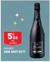 503  Tod 16716  FREIXENET  CAVA BRUT DOⒸ 