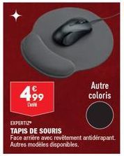 499⁹  EXPERTIZ TAPIS DE SOURIS  Face arrière avec revêtement antidérapant. Autres modèles disponibles.  Autre coloris 