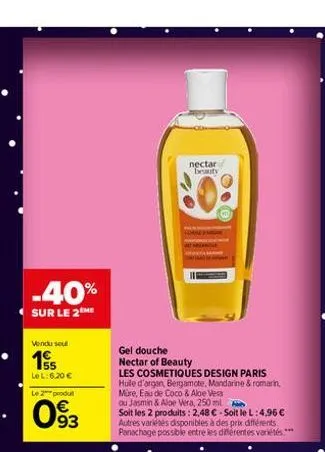 -40%  sur le 2me  vendu sout  15  lel:6.20 € le 2 produ  093  gel douche  nectar of beauty  nectar  beauty 