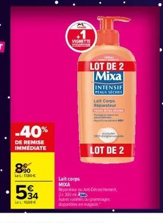 -40%  de remise immédiate  90 le l: 1780 €  534  le l: 1068 €  vignette  lait corps mixa  lot de 2 mixa  intensif peaux seches  lait corps réparateur peava otra sche  s  100%  43  lot de 2  réparateur