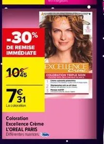 -30%  de remise immédiate  10%  731  €  la coloration  coloration excellence crème l'oreal paris différentes nuances à  l'oreal  excellence  crime  coloration triple soin  s  6 