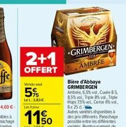 2+1  offert  vendu seul  5%  le l: 3,83€  les 3 pour  €  1150  le l: 2,56 €  grimbergen  1128  ambree 