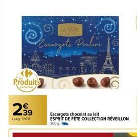 Produits  299  Lekg: 797 €  de foto  Escargots Praline  Escargots chocolat au lait ESPRIT DE FÊTE COLLECTION RÉVEILLON  300 g  